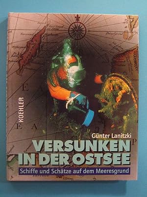 Versunken in der Ostsee. Schiffe und Schätze auf dem Meeresgrund.