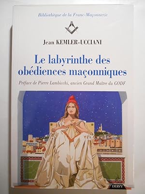 Le labyrinthe des obédiences maçonniques.