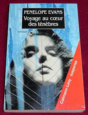 Seller image for VOYAGE AU COEUR DES TENEBRES - Roman for sale by LE BOUQUINISTE