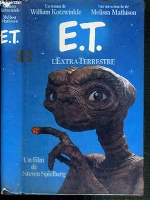 Image du vendeur pour E.T. L'EXTRA-TERRESTRE mis en vente par Le-Livre