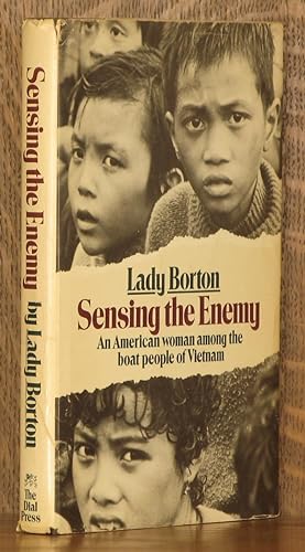 Seller image for SENSING THE ENEMY, AN AMERICAN WOMAN AMONG THE BOAT PEOPLE OF VIETNAM for sale by Andre Strong Bookseller