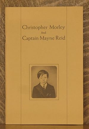 CHRISTOPHER MORLEY AND CAPTAIN MAYNE REID