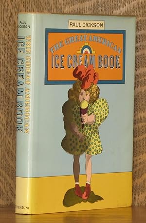 Imagen del vendedor de THE GREAT AMERICAN ICE CREAM BOOK a la venta por Andre Strong Bookseller