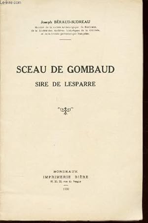 Seller image for SCEAU DE GOMBAUD SIR DE LESPARRE for sale by Le-Livre