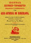 Seller image for Gua general de Barcelona : manual histrico y topogrfico for sale by AG Library