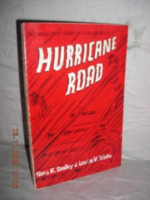 Hurricane Road: The Road the Henry M Flagler Built