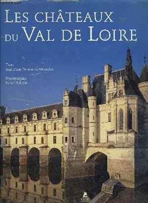 Seller image for LES CHATEAUX DU VAL DE LOIRE for sale by Le-Livre