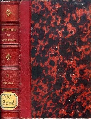 Seller image for OEUVRES COMPLETES DE LORD BYRON, 4e SERIE, DON JUAN for sale by Le-Livre