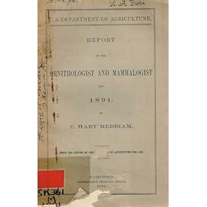 Immagine del venditore per Report of the Ornithologist and Mammalogist for 1891 by C. Hart Merriam venduto da Buteo Books