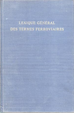 Lexique Général Des Termes Ferroviaires.