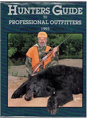 Seller image for Hunters Guide to Professional Outfitters Worldwide 1993 Edition for sale by Riverhorse Books