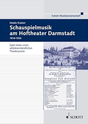 Bild des Verkufers fr Schauspielmusik am Hoftheater in Darmstadt 1810-1918: Spiel-Arten einer selbstverstndlichen Theaterpraxis. Ausgabe mit DVD. (Beitrge zur Mittelrheinischen Musikgeschichte) : Spiel-Arten einer selbstverstndlichen Theaterpraxis. Band 41. Plus Noten-DVD zum Verkauf von AHA-BUCH