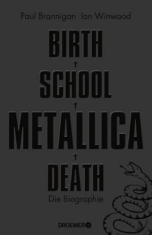 Seller image for Birth School Metallica Death: Die Biographie : Die Biographie for sale by AHA-BUCH