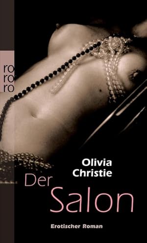 Bild des Verkufers fr Der Salon : Erotischer Roman. Deutsche Erstausgabe zum Verkauf von AHA-BUCH