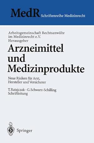 Bild des Verkufers fr Arzneimittel und Medizinprodukte: Neue Risiken fr Arzt, Hersteller und Versicherer (MedR Schriftenreihe Medizinrecht) : Neue Risiken fr Arzt, Hersteller und Versicherer zum Verkauf von AHA-BUCH