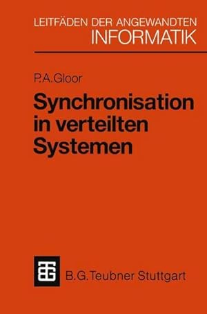 Image du vendeur pour Synchronisation in verteilten Systemen : Problemstellung und Lsungsanstze unter Verwendung von objektorientierten Konzepten mis en vente par AHA-BUCH