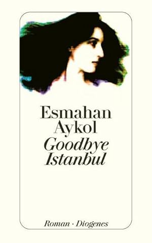 Seller image for Goodbye Istanbul : Roman for sale by AHA-BUCH