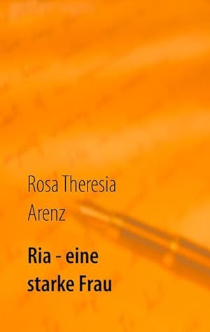 Seller image for Ria - eine starke Frau: Roman : Roman for sale by AHA-BUCH