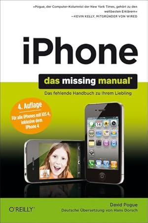 Seller image for iPhone: Das Missing Manual : Das fehlende Handbuch zu Ihrem Liebling. Fr alle iPhones mit iOS 4, inklusive dem iPhone 4. Behandelt auch die Neuerungen des kostenlosen Software-Updates 4.2 for sale by AHA-BUCH