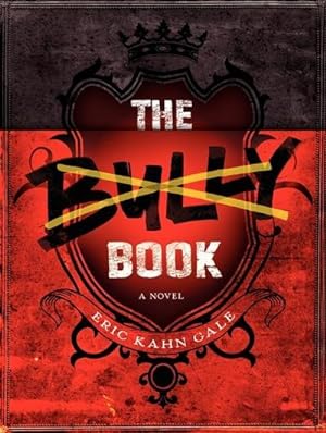 Bild des Verkufers fr The Bully Book: A Novel zum Verkauf von AHA-BUCH