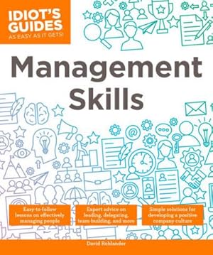 Seller image for Idiot's Guides: Management Skills : Easy-to-Follow Lessons on Effectively Managing People for sale by AHA-BUCH