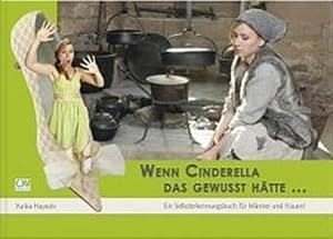 Bild des Verkufers fr Wenn Cinderella das gewusst htte. : Ein Selbsterkennungsbuch fr Mnner und Frauen! zum Verkauf von AHA-BUCH