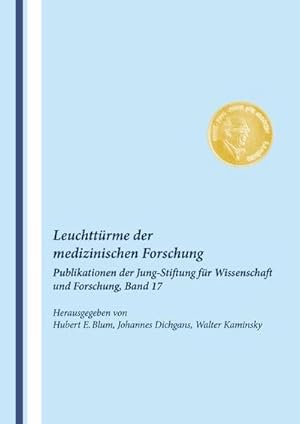 Seller image for Leuchttrme der Medizinischen Forschung 17 : Aus der Arbeit der Jung-Stiftung fr Wissenschaft und Forschung 2011 - 2011 for sale by AHA-BUCH