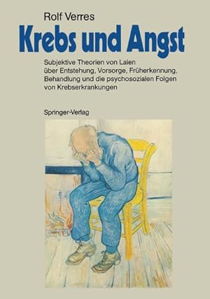 Bild des Verkufers fr Krebs und Angst : Subjektive Theorien von Laien ber Entstehung, Vorsorge, Frherkennung, Behandlung und die psychosozialen Folgen von Krebserkrankungen zum Verkauf von AHA-BUCH