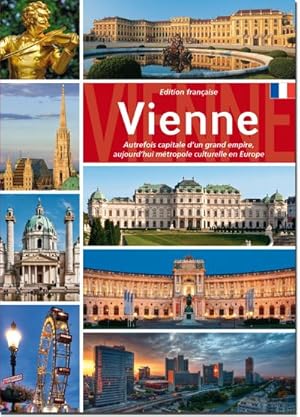 Bild des Verkufers fr Vienne : Stadt an der Donau - Kaiserstadt - Kulturmetropole Europas zum Verkauf von AHA-BUCH