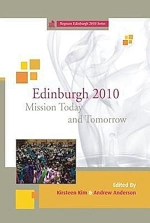 Bild des Verkufers fr Edinburgh 2010: Mission Today and Tomorrow zum Verkauf von AHA-BUCH