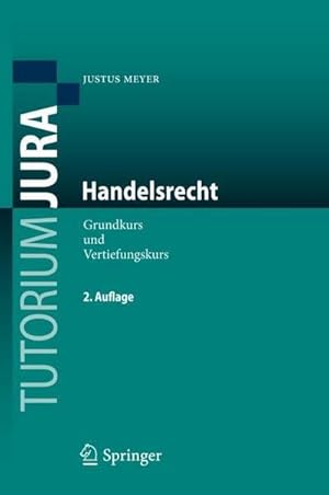Seller image for Handelsrecht: Grundkurs und Vertiefungskurs (Tutorium Jura) (German Edition) : Grundkurs und Vertiefungskurs for sale by AHA-BUCH