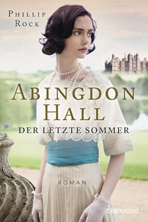 Bild des Verkufers fr Abingdon Hall - Der letzte Sommer: Roman : Roman zum Verkauf von AHA-BUCH