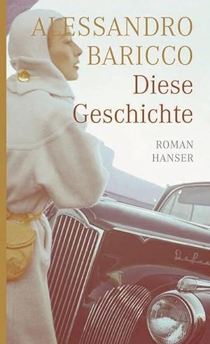 Seller image for Diese Geschichte: Roman : Roman for sale by AHA-BUCH