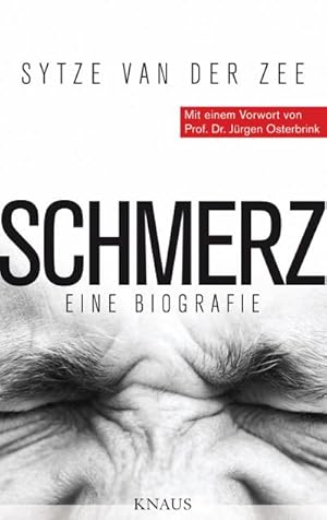 Seller image for Schmerz: Eine Biografie : Eine Biografie. Vorw. v. Jrgen Osterbrink for sale by AHA-BUCH