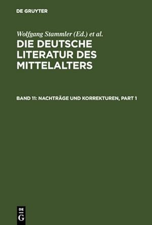 Bild des Verkufers fr Wachinger, Burghart; Keil, Gundolf; Ruh, Kurt; Schrder, Werner; Worstbrock, Franz Josef: Die deutsche Literatur des Mittelalters / Nachtrge und Korrekturen: Verfasserlexikon zum Verkauf von AHA-BUCH