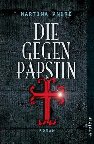 Seller image for Die Gegenppstin: Roman : Roman. Originalausgabe for sale by AHA-BUCH