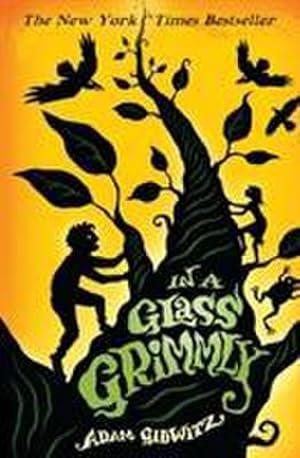 Bild des Verkufers fr In a Glass Grimmly (Grimm series, Band 2) zum Verkauf von AHA-BUCH