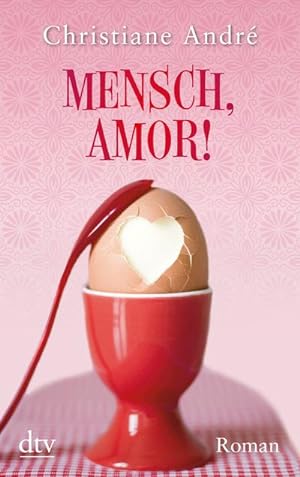Bild des Verkufers fr Mensch, Amor!: Roman : Roman. Originalausgabe zum Verkauf von AHA-BUCH