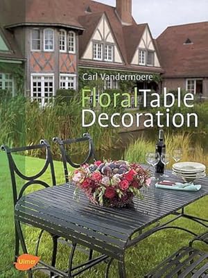 Bild des Verkufers fr Floral Table Decoration: Englische Ausgabe : Englische Ausgabe zum Verkauf von AHA-BUCH