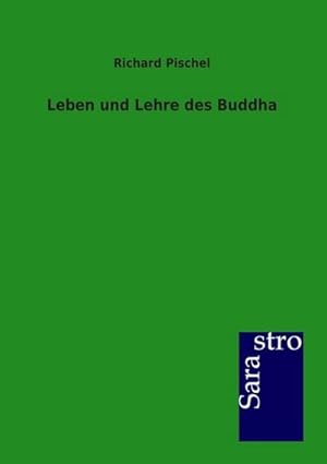 Bild des Verkufers fr Leben und Lehre des Buddha zum Verkauf von AHA-BUCH