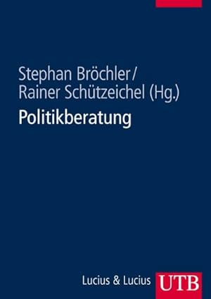 Bild des Verkufers fr Politikberatung. Ein Handbuch : Ein Handbuch fr Studierende und Wissenschaftler zum Verkauf von AHA-BUCH