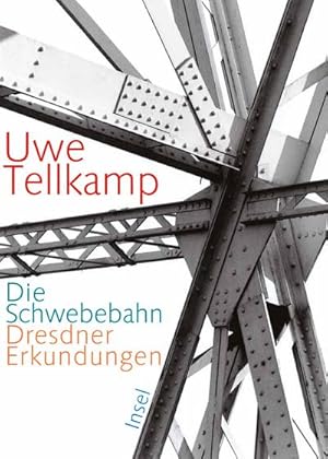 Bild des Verkufers fr Die Schwebebahn : Dresdner Erkundungen zum Verkauf von AHA-BUCH