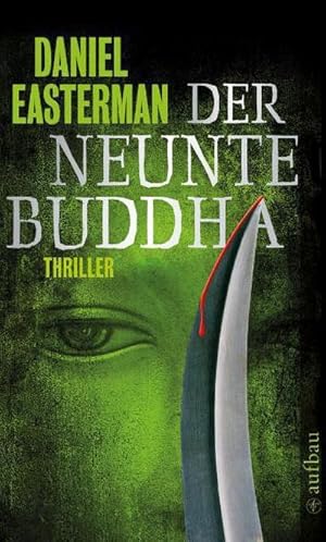 Bild des Verkufers fr Der neunte Buddha : Thriller. Deutsche Erstausgabe zum Verkauf von AHA-BUCH