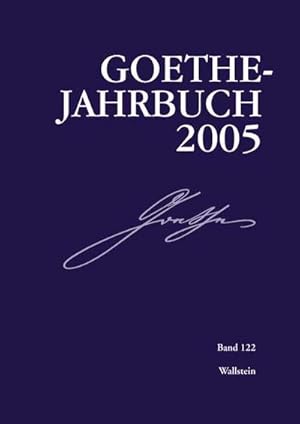 Bild des Verkufers fr Goethe-Jahrbuch 122, 2005: BD 122/2005 zum Verkauf von AHA-BUCH