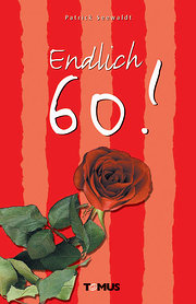 Seller image for Endlich 60! for sale by AHA-BUCH