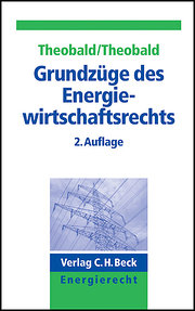 Bild des Verkufers fr Grundzge des Energiewirtschaftsrechts: Die Liberalisierung der Strom- und Gaswirtschaft : Die Liberalisierung der Strom- und Gaswirtschaft zum Verkauf von AHA-BUCH