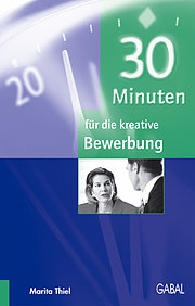 Seller image for 30 Minuten fr die kreative Bewerbung for sale by AHA-BUCH