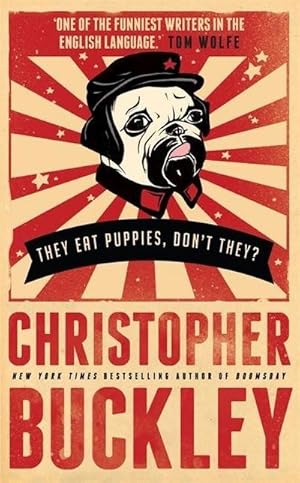 Bild des Verkufers fr They Eat Puppies, Don't They? zum Verkauf von AHA-BUCH