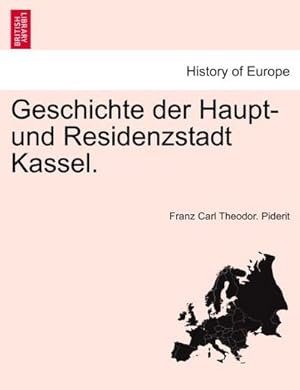 Bild des Verkufers fr Geschichte der Haupt- und Residenzstadt Kassel zum Verkauf von AHA-BUCH