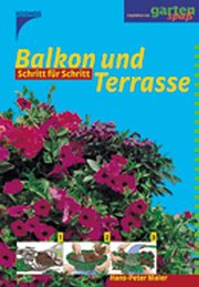 Seller image for Balkon und Terrasse : Schritt fr Schritt for sale by AHA-BUCH